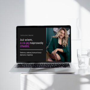 Szkolenie online | Już wiem, o co jej naprawdę chodzi